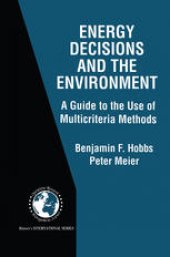 book Energy Decisions and the Environment: A Guide to the Use of Multicriteria Methods