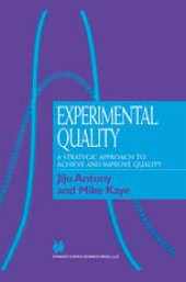 book Experimental Quality: A strategic approach to achieve and improve quality