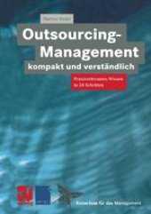 book Outsourcing-Management kompakt und verständlich: Praxisorientiertes Wissen in 24 Schritten