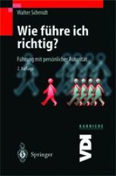 book Wie führe ich richtig?: Führung mit persönlicher Autorität