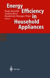 book Energy Efficiency in Household Appliances: Proceedings of the First International Conference on Energy Efficiency in Household Appliances, 10–12 November 1997, Florence, Italy