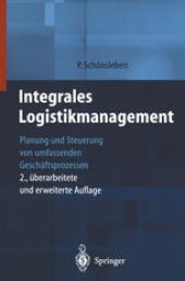 book Integrales Logistikmanagement: Planung und Steuerung von umfassenden Geschäftsprozessen