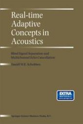 book Real-time Adaptive Concepts in Acoustics: Blind Signal Separation and Multichannel Echo Cancellation