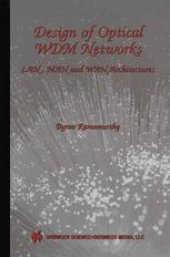 book Design of Optical WDM Networks: LAN, MAN and WAN Architectures
