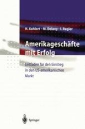 book Amerikageschäfte mit Erfolg: Leitfaden für den Einstieg in den US-amerikanischen Markt