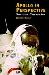 book Apollo in Perspective: Spaceflight Then and Now 