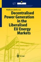 book Decentralised Power Generation in the Liberalised EU Energy Markets: Results from the DECENT Research Project