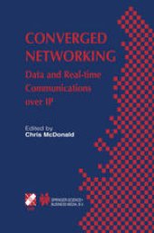 book Converged Networking: Data and Real-time Communications over IP