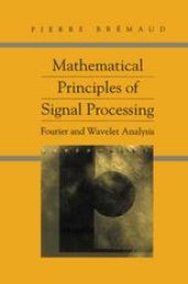 book Mathematical Principles of Signal Processing: Fourier and Wavelet Analysis