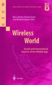 book Wireless World: Social and Interactional Aspects of the Mobile Age