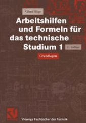 book Arbeitshilfen und Formeln für das technische Studium 1: Grundlagen