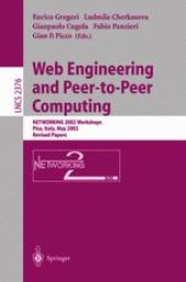 book Web Engineering and Peer-to-Peer Computing: NETWORKING 2002 Workshops Pisa, Italy, May 19–24, 2002 Revised Papers