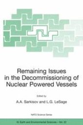 book Remaining Issues in the Decommissioning of Nuclear Powered Vessels: Including Issues Related to the Environmental Remediation of the Supporting Infrastructure