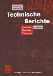 book Technische Berichte: Gliedern — Gestalten — Vortragen