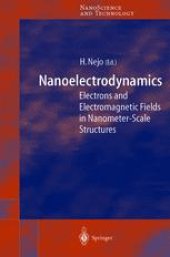 book Nanoelectrodynamics: Electrons and Electromagnetic Fields in Nanometer-Scale Structure