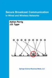 book Secure Broadcast Communication: In Wired and Wireless Networks