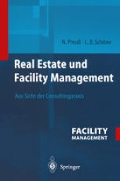 book Real Estate und Facility Management: Aus Sicht der Consultingpraxis