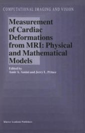 book Measurement of Cardiac Deformations from MRI: Physical and Mathematical Models