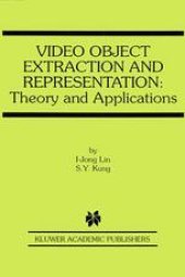 book Video Object Extraction and Representation: Theory and Applications