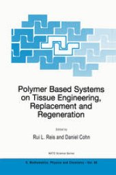 book Polymer Based Systems on Tissue Engineering, Replacement and Regeneration