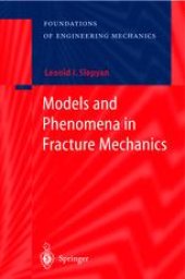 book Models and Phenomena in Fracture Mechanics