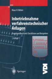 book Inbetriebnahme verfahrenstechnischer Anlagen: Praxishandbuch mit Checklisten und Beispielen