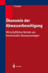 book Ökonomie der Abwasserbeseitigung: Wirtschaftlicher Betrieb von kommunalen Abwasseranlagen