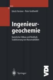 book Ingenieurgeochemie: Natürlicher Abbau und Rückhalt, Stabilisierung von Massenabfällen