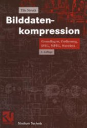 book Bilddatenkompression: Grundlagen, Codierung, JPEG, MPEG, Wavelets