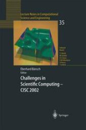 book Challenges in Scientific Computing - CISC 2002: Proceedings of the Conference Challenges in Scientific Computing Berlin, October 2–5, 2002