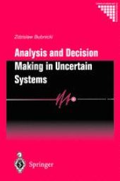 book Analysis and Decision Making in Uncertain Systems