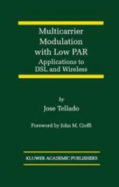 book Multicarrier Modulation with Low PAR: Applications to DSL and Wireless