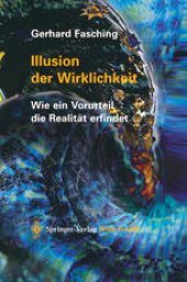 book Illusion der Wirklichkeit: Wie ein Vorurteil die Realität erfindet