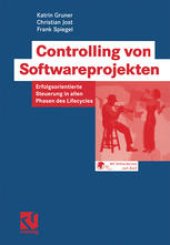 book Controlling von Softwareprojekten: Erfolgsorientierte Steuerung in allen Phasen des Lifecycles