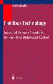 book Fieldbus Technology: Industrial Network Standards for Real-Time Distributed Control