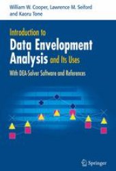 book Introduction to Data Envelopment Analysis and Its Uses: With DEA-Solver Software and References