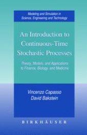 book An Introduction to Continuous-Time Stochastic Processes: Theory, Models, and Applications to Finance, Biology, and Medicine