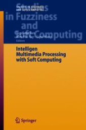 book Intelligent Multimedia Processing with Soft Computing