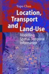 book Location, Transport and Land-Use: Modelling Spatial-Temporal Information