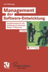 book Management der Software-Entwicklung: Projektkompass für die Erstellung von leistungsfähigen IT-Systemen