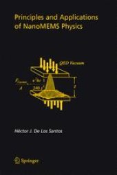 book Principles and Applications of NanoMEMS Physics