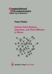 book Intrinsic Point Defects, Impurities, and Their Diffusion in Silicon