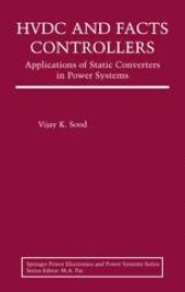book HVDC and FACTS Controllers: Applications of Static Converters in Power Systems
