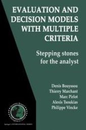 book Evaluation and Decision Models with Multiple Criteria: Stepping stones for the analyst