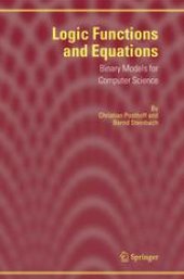 book Logic Functions and Equations: Binary Models for Computer Science