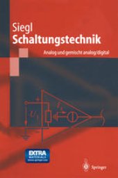 book Schaltungstechnik — Analog und gemischt analog/digital: Entwicklungsmethodik, Verstärkertechnik, Funktionsprimitive von Schaltkreisen