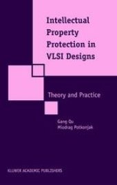 book Intellectual Property Protection in VLSI Designs: Theory and Practice