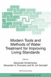 book Modern Tools and Methods of Water Treatment for Improving Living Standards: Proceedings of the NATO Advanced Research Workshop on Modern Tools and Methods of Water Treatment for Improving Living Standards Dnepropetrovsk, Ukraine 19–22 November 2003