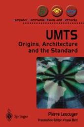 book UMTS: Origins, Architecture and the Standard