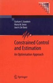 book Constrained Control and Estimation: An Optimisation Approach